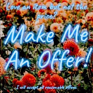 Make me an offer! Will accept reasonable offers